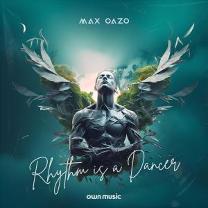 Max Oazo的专辑Rhythm Is A Dancer (Melodic Techno)