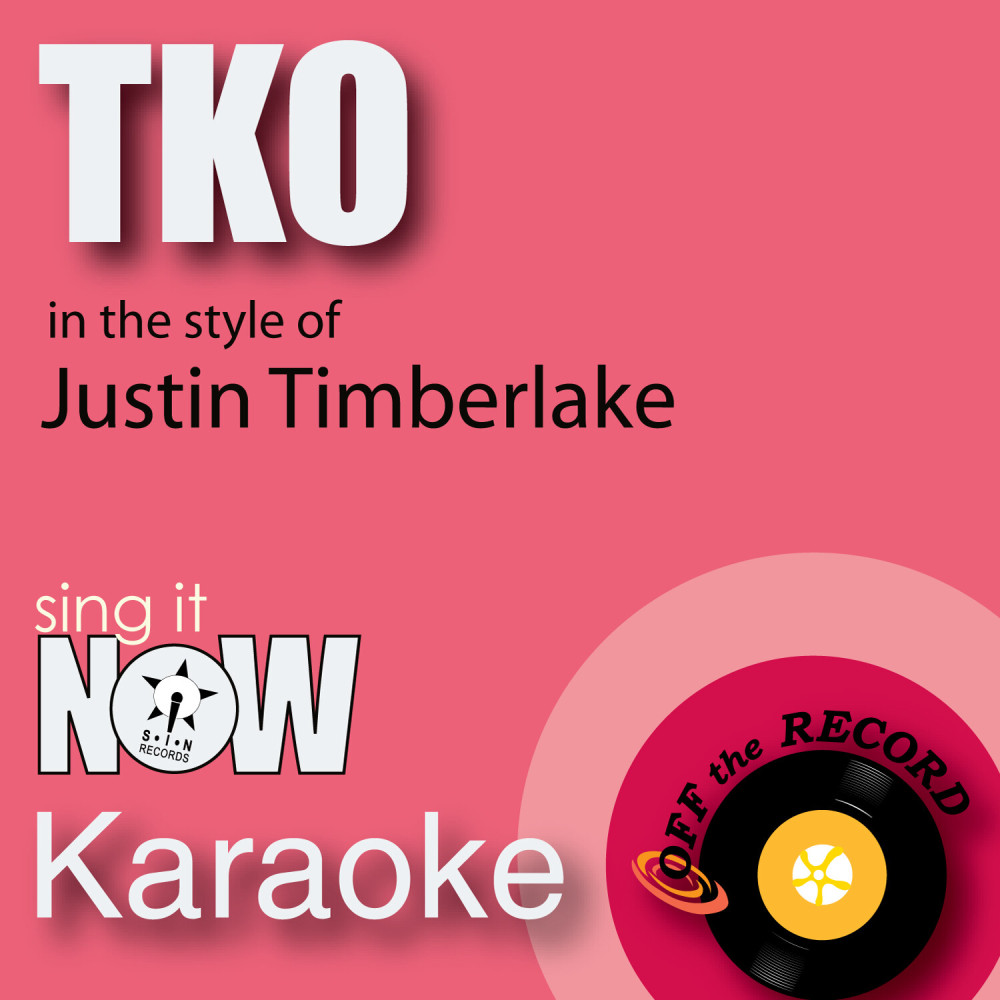 TKO (In the Style of Justin Timberlake) [Karaoke Version]