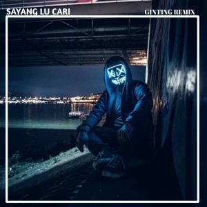Album SAYANG LU CARI from ginting remix