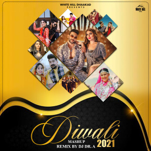 อัลบัม Diwali Mashup 2021 ศิลปิน Fazilpuria