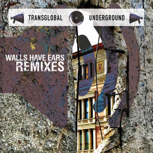 อัลบัม Walls Have Ears Remixes ศิลปิน Transglobal Underground