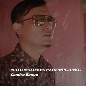Listen to Satu Satunya Perempuanku song with lyrics from Candra Banyu
