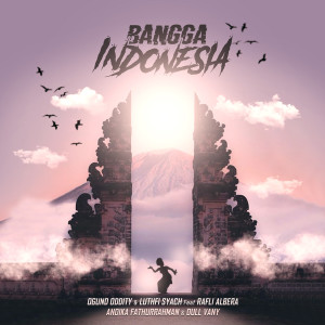 Listen to Bangga Indonesia song with lyrics from Luthfi Syach