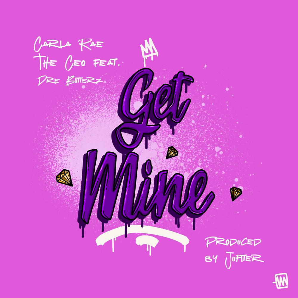 GET MINE (feat. Dre Butterz) (Explicit)