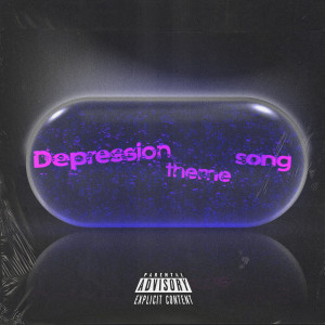 ดาวน์โหลดและฟังเพลง Depression Theme Song (Explicit) พร้อมเนื้อเพลงจาก H.O.F