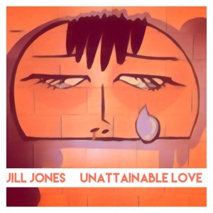 Jill Jones的專輯Unattainable Love