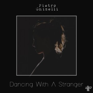 收聽Pietro Ghiselli的Dancing with a Stranger歌詞歌曲