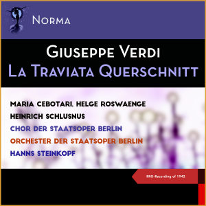 Hanns Steinkopf的专辑Giuseppe Verdi - La Traviata Querschnitt (RRG-Recording of 1942)