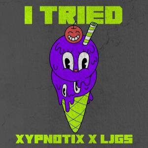 Dengarkan lagu I Tried (Explicit) nyanyian Xypnotix dengan lirik