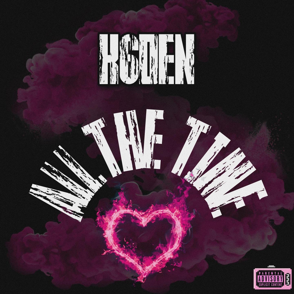 ALL THE TIME (Explicit)