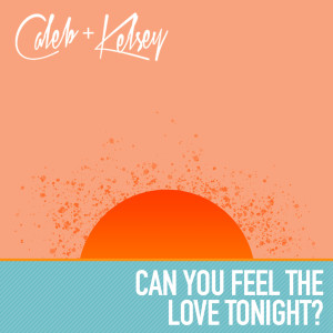 ดาวน์โหลดและฟังเพลง Can You Feel the Love Tonight? พร้อมเนื้อเพลงจาก Caleb