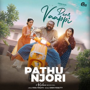 Album Pathu Njori (From "Dear Vaappi") from Sanah Moidutty