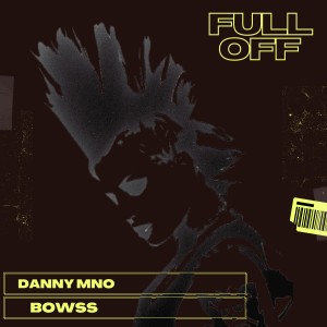 收聽Danny MNO的Full Off歌詞歌曲