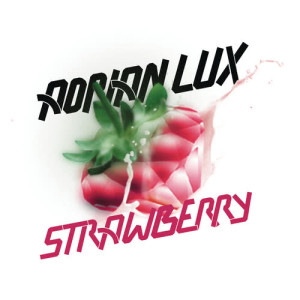 Strawberry dari Adrian Lux