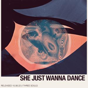 Album She Just Wanna Dance from Three Souls