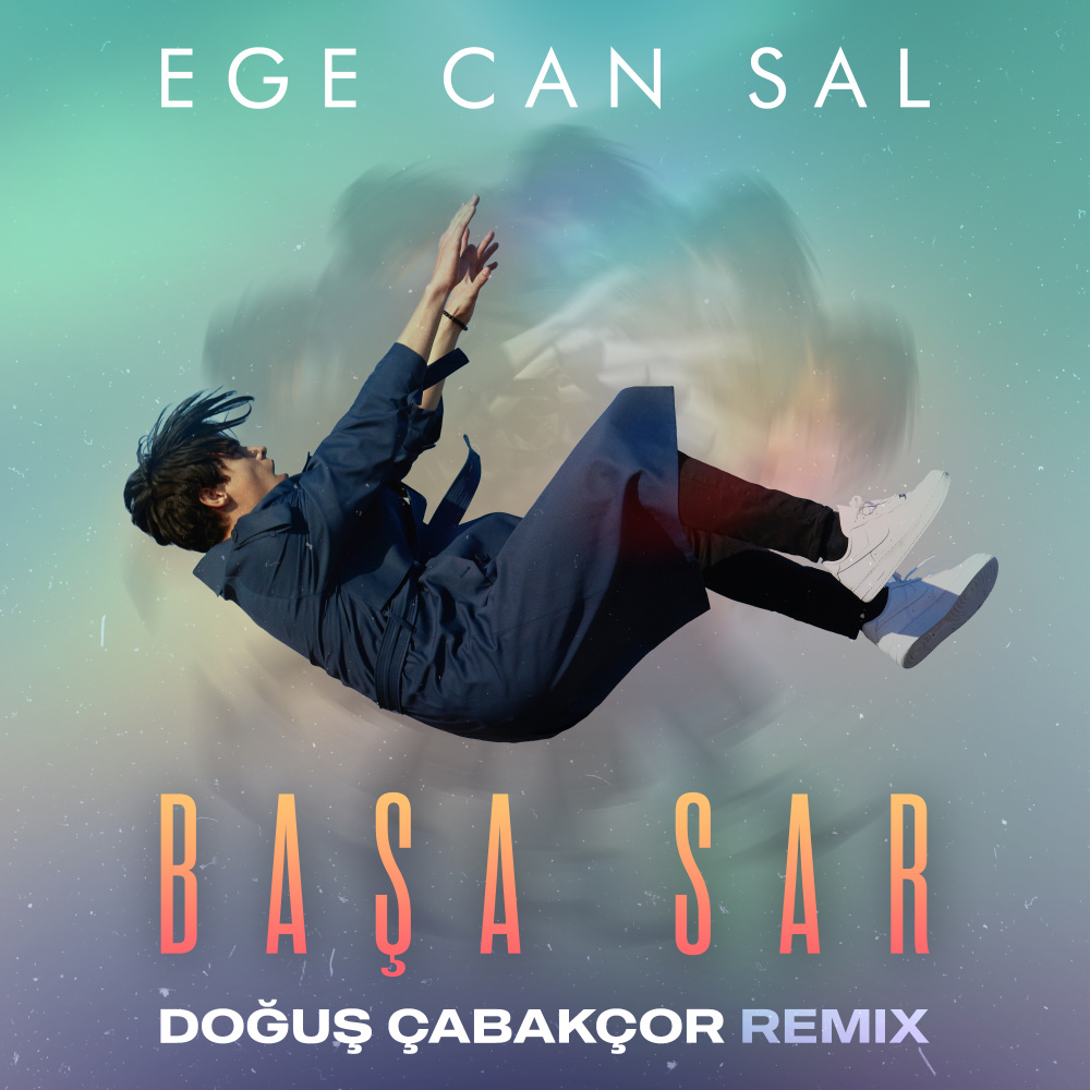 Başa Sar (Doğuş Çabakçor Remix)