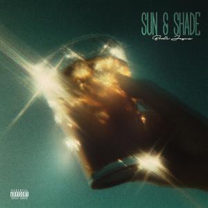 อัลบัม Sun & Shade (Explicit) ศิลปิน Brodie Jaymz