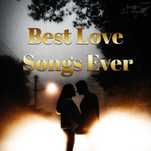 Album Best Love Songs Ever oleh Varios Artistas