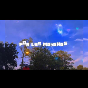 收聽Carpi的Por Las Mañanas (feat. Alexxbacacho)歌詞歌曲
