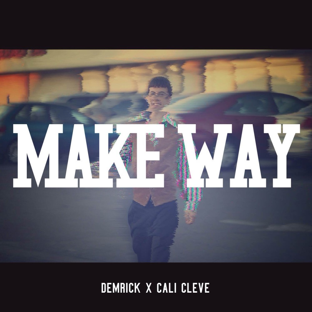 Make Way (Explicit)