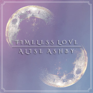 Album Timeless Love from Alise Ashby