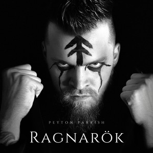 ดาวน์โหลดและฟังเพลง Ragnarök พร้อมเนื้อเพลงจาก Peyton Parrish