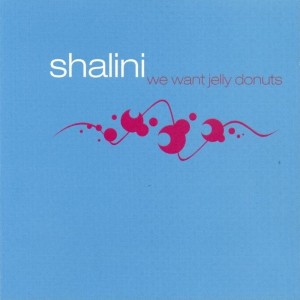 Album We Want Jelly Donuts from Shalini