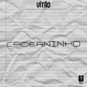 收聽Vitão的Caderninho歌詞歌曲