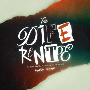 收聽DJ BIEL PRADO的TÃO DIFERENTE (Explicit)歌詞歌曲