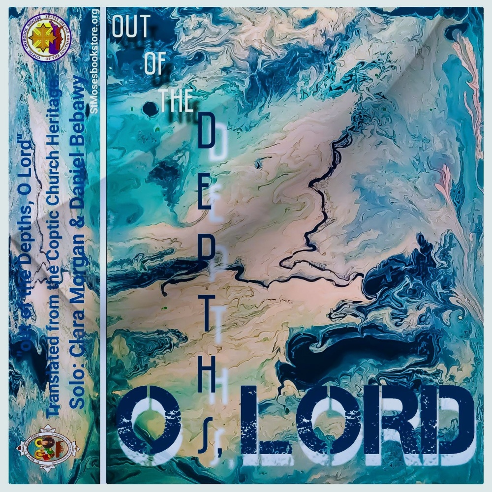 Out of the Depths, O Lord