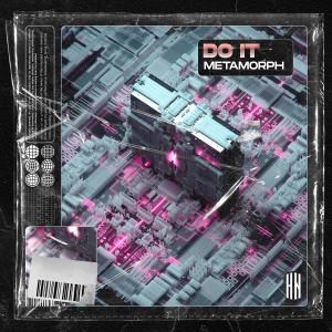 ดาวน์โหลดและฟังเพลง Do It พร้อมเนื้อเพลงจาก Metamorph