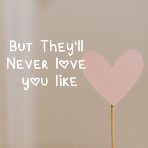 อัลบัม But they'll never love you like (Explicit) ศิลปิน Various Artists