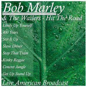 收聽Bob Marley & The Wailers的Stir It Up (Live)歌詞歌曲
