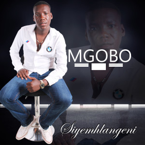 Album Siyemhlangeni (Explicit) from Mgobo