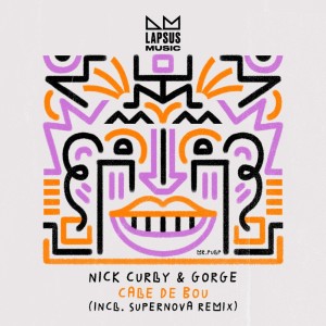 Album Cale De Bou (Supernova Remix) from Nick Curly