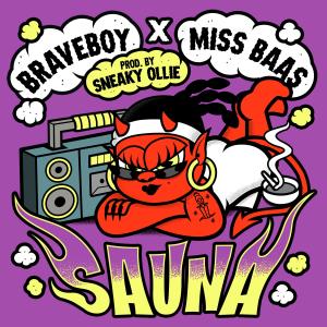 Listen to Sauna (Explicit) song with lyrics from Braveboy