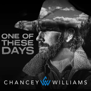 ดาวน์โหลดและฟังเพลง One of These Days พร้อมเนื้อเพลงจาก Chancey Williams