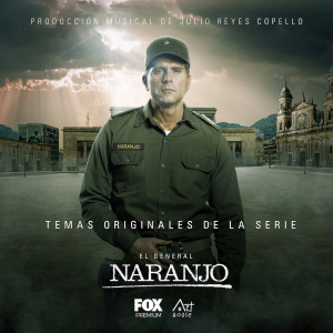 Album El General Naranjo (Temas Originales de la Serie de FOX Premium) from Art House