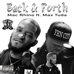 Listen to Back & Forth (Explicit) song with lyrics from Mac Rhino
