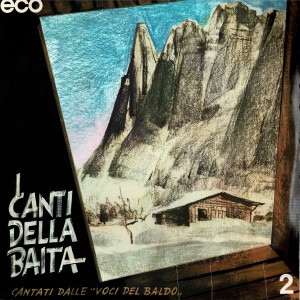 Coro Voci del Baldo的專輯I canti della baita 2