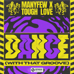 Tough Love的專輯Dance (With That Groove)