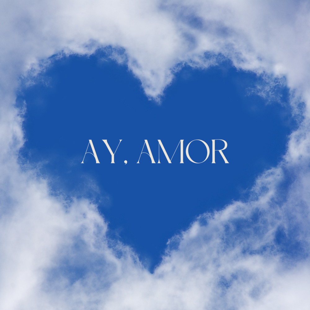 Ay, Amor