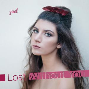 收聽Yael Borger的Lost Without You (其他)歌詞歌曲