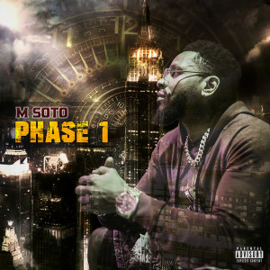 Album Phase 1 (Explicit) from M Soto