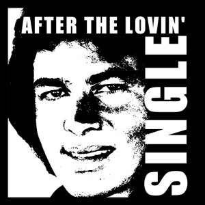 ดาวน์โหลดและฟังเพลง After the Lovin' พร้อมเนื้อเพลงจาก Engelbert Humperdinck