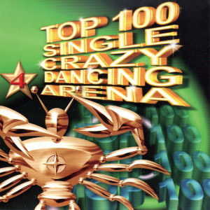 อัลบัม Top 100 Single Crazy Dancing Arena ศิลปิน Various