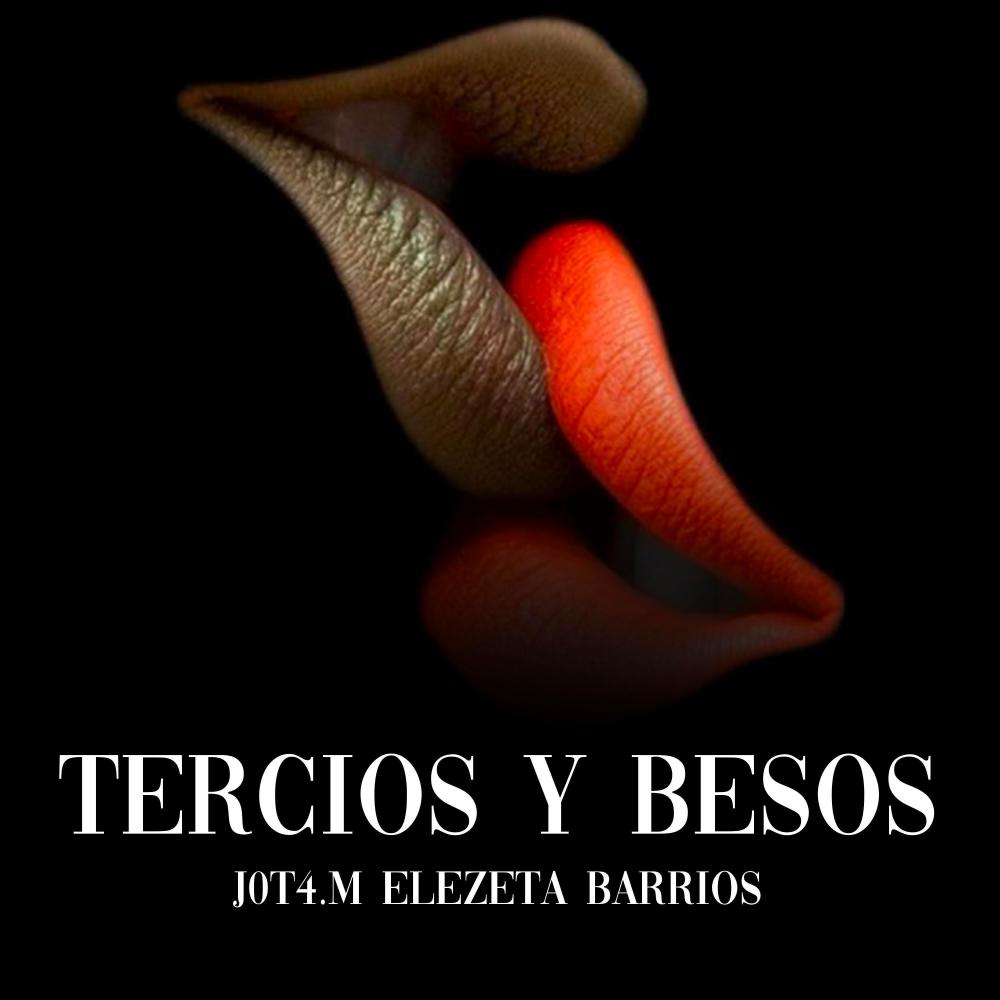 Tercios y Besos (feat. Elezeta Barrios) (Radio Edit|Explicit)