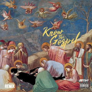 Album Know the Gospel (Remix) (Explicit) from R.A. the Rugged Man