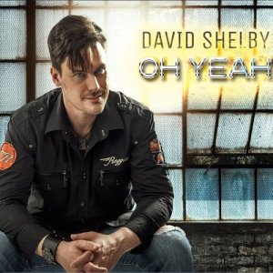 收聽David Shelby的Oh Yeah歌詞歌曲