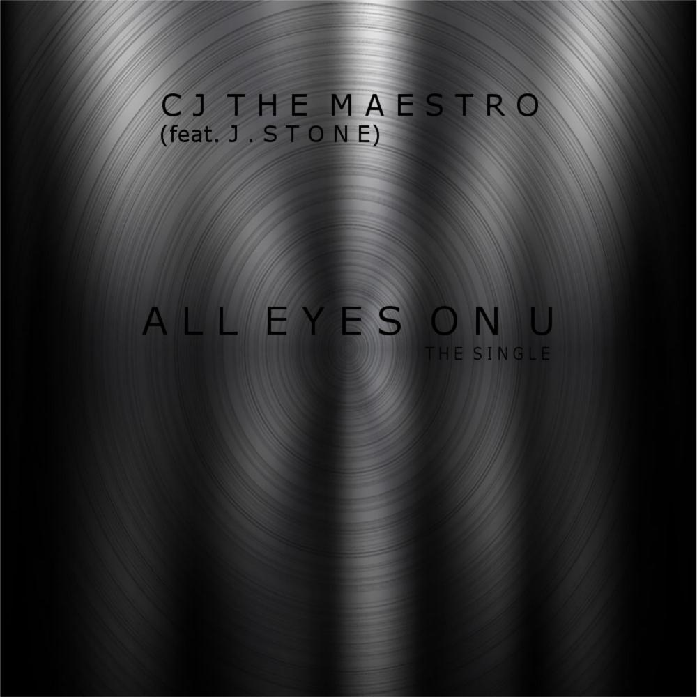 All Eyes on U (feat. J. Stone)